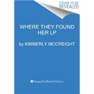 Where They Found Her