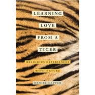 Learning Love from a Tiger