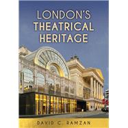 London's Theatrical Heritage