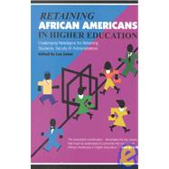 Retaining African Americans in Higher Education