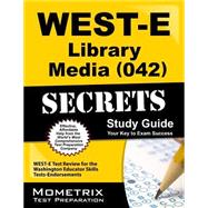 West-e Library Media 042 Secrets Study Guide