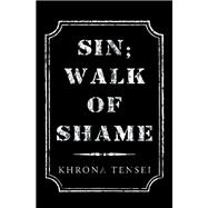 Sin; Walk of Shame