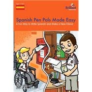 Spanish Pen Pals Made Easy - a Fun Way to Write Spanish and Make a New Friend