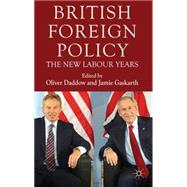 British Foreign Policy The New Labour Years