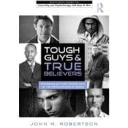 Tough Guys and True Believers: Managing Authoritarian Men in the Psychotherapy Room