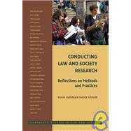 Conducting Law and Society Research: Reflections on Methods and Practices
