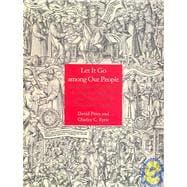 Let It Go Among Our People: An Illustrated History of the English Bible from John Wyclif to the King James Version