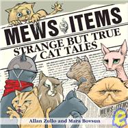 Mews Items : Amazing but True Cat Stories