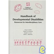 Handbook of Developmental Disabilities: Resources for Interdisciplinary Care