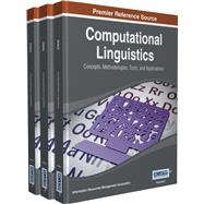 Computational Linguistics: Concepts, Methodologies, Tools, and Applications
