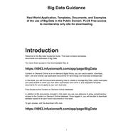 Big Data Guidance: Real World Application, Templates, Documents, and Examples of the Use of Big Data in the Public Domain. Plus Free Access to Membership Only Site for D