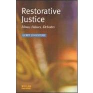 Restorative Justice : Ideas, Practices, Debates