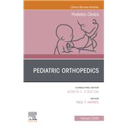 Pediatric Orthopedics, an Issue of Pediatric Clinics of North America