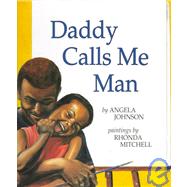 Daddy Calls Me Man