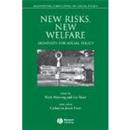 New Risks, New Welfare Signposts for Social Policy