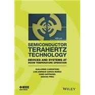 Semiconductor TeraHertz Technology Devices and Systems at Room Temperature Operation