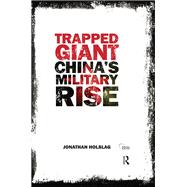Trapped Giant: China's Military Rise