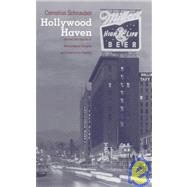 Hollywood Haven: Homes and Haunts of the European Emigres and Exiles in Los Angeles