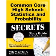 Common Core High School Statistics and Probability Secrets