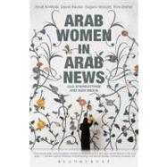 Arab Women in Arab News Old Stereotypes and New Media