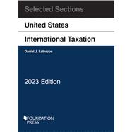 Selected Sections on United States International Taxation, 2023(Selected Statutes)