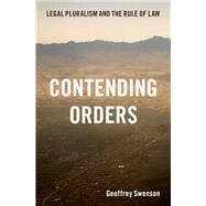 Contending Orders Legal Pluralism and the Rule of Law