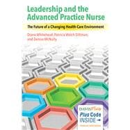 Leadership and the Advanced Practice Nurse: The Future of a Changing Health-Care Environment