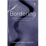Bordering: Identity Processes between the National and Personal