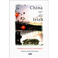 China and the Irish The Thomas Davis Lecture Series 2008