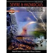 Severe and Hazardous Weather : An Introduction to High Impact Meteorology