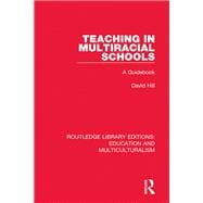 Teaching in Multiracial Schools: A Guidebook