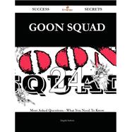 Goon squad 24 Success Secrets - 24 Most Asked Questions On Goon squad - What You Need To Know