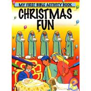 Christmas Fun: My First Bible Activity Book