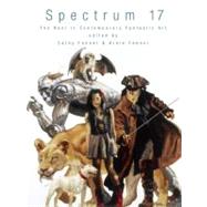Spectrum 17 The Best in Contemporary Fantastic Art