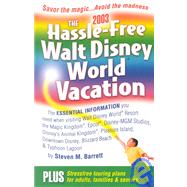 The Hassle-Free Walt Disney World Vacation, 2003