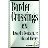 Border Crossings Toward a Comparative Political Theory