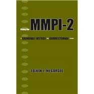 Using the Mmpi-2 in Criminal Justice And Correctional Settings