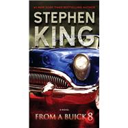 From a Buick 8 A Novel