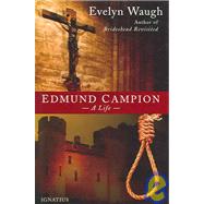 Edmund Campion A Life