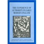 The Experience of Authority in Early Modern England