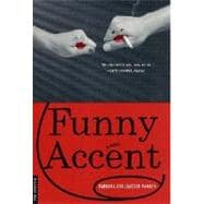 Funny Accent : A Novel