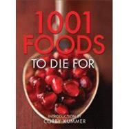 1001 Foods To Die For