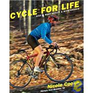 Cycle for Life Bike and Body Health and Maintenance