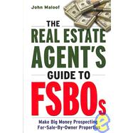 The Real Estate Agent's Guide to FSBOs