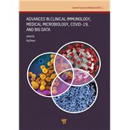 Advances in Clinical Immunology, Medical Microbiology, COVID-19, and Big Data