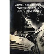 Women Art Workers and the Arts and Crafts Movement