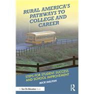 Rural America's Pathways to College and Career