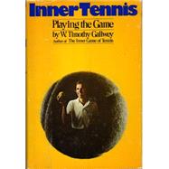 Inner Tennis : Playing the Game