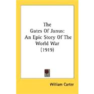 Gates of Janus : An Epic Story of the World War (1919)