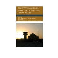 Counterterrorism and Threat Finance Analysis During Wartime